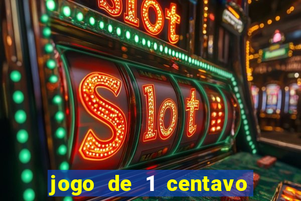 jogo de 1 centavo estrela bet